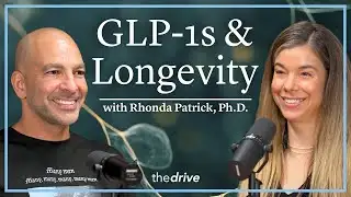 GLP-1s: Safe Dosing, Nutrition & Impact on Longevity | Rhonda Patrick, Ph.D.