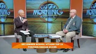 GMN INTERVIEW | DR LEMMER SCHOOL ATTAINS TOP 10 POSITION NSSCAS EXAMS - nbc