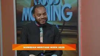 GMN INTERVIEW |  Namibian Heritage Week 2025 - nbc