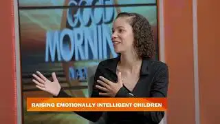 GMN INTERVIEW | Raising emotionally intelligent children - nbc