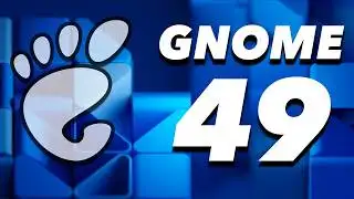 GNOME 49 IS HERE (X11 SUPPORT ENDED ?! )