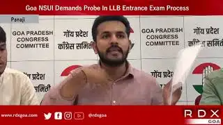 Goa NSUI Demands Probe In LLB Entrance Exam Process