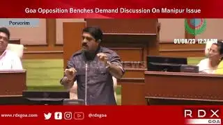 Goa Opposition Benches Demand Discussion On Manipur Issue