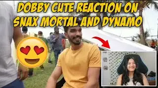 😍Godlike Dobby React On Snax Vlog || Dobby React on Dynamo, Mortal and Snax Profession