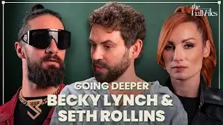 Going Deeper with Seth Rollins and Becky Lynch