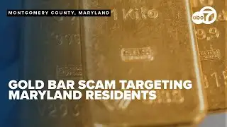Gold bar scam targeting Maryland residents leads to multiple arrests