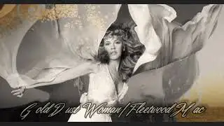 Gold Dust Woman | Fleetwood Mac