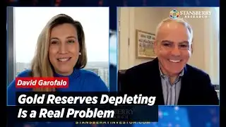 Gold Reserves Depleting Is a Real Problem Warns David Garofalo