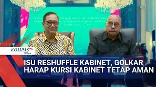 Golkar Optimistis Dengan Kadernya di Kabinet Meski Isu Reshuffle Menguat