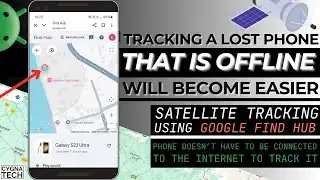 📱 Good News for Android Users! Tracking a Lost or Stolen OFFLINE Phone Will Be Possible Soon