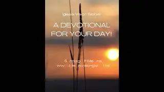 GOOD NEWS, NOT BAD NEWS - devotional