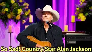 💔 Goodbye Alan Jackson... The Country Icon’s Tragic News Stuns Everyone 😢