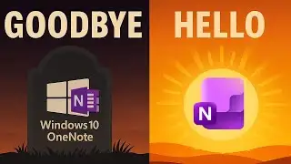 Goodbye OneNote for Windows 10 ☠️ Hello Modern OneNote! (22 Tips & Tricks)