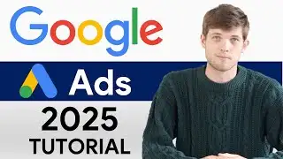 Google Ads Tutorial 2025 (Step by Step) How To Use Google Ads