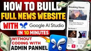 Google AI Studio Built My FULL News Website + Admin Panel in 10 Minutes! (Free & No Code)