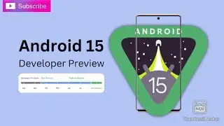 Google Android 15 Developer Preview Release  News