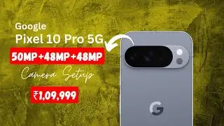 Google Pixel 10 Pro 🔥 50MP+48MP+48MP Camera Setup 😱 Powered by Google Tensor G5