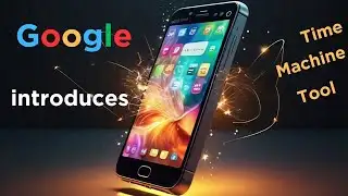Google Unveils the Mind-Blowing AI Time Machine!