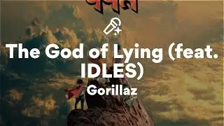 Gorillaz, The God of Lying (Lyrics)