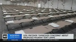 Gov. Pritzker "expressed concerns" about proposed migrant tent camps