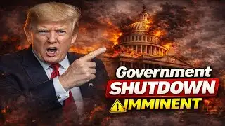 Government Shutdown IMMINENT - Millions Will Be in TROUBLE