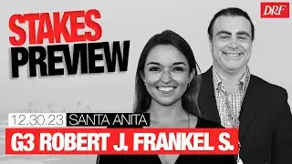 Grade 3 Robert J. Frankel Stakes Preview | December 30, 2023