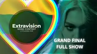 GRAND FINAL | Full Show | Extravision 8