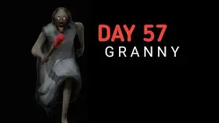 granny game live after long time / day 57 #granny #grannylive #verticallive