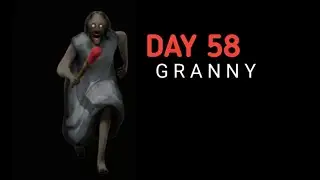 granny game live after long time / day 58 #granny #grannylive #verticallive