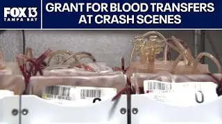 Grant for pre-hospital blood transfusions