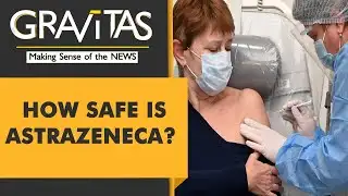Gravitas | AstraZeneca Suspension: Facts vs Hype
