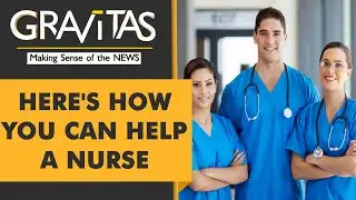 Gravitas: International Nurses Day