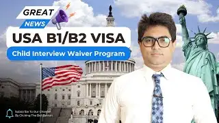 Great News 📢 | USA 🇺🇸 Child Interview Waiver Program 📋✨ | #USAvisaupdate #usab1b2visa