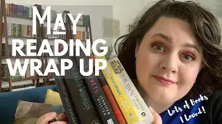 Great Reading Month Wrap Up! | May 2020