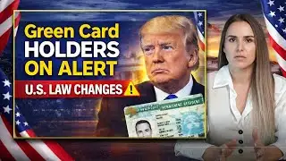 Green Card Holders on Alert After Sweeping U.S. Immigration Law Changes