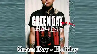 Green Day - Holiday Lyrics