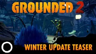 Grounded 2 - Winter Update Creature Teaser
