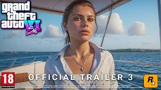 GTA 6 Trailer 3 Revealed, Release Date, Pre-Orders & Gameplay Leaks