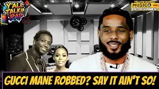 GUCCI MANE ROBBED? SAY IT AIN