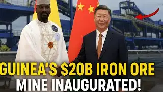 Guinea Launches $20bn China-Backed Iron Ore Mega Project | This Mine Changes Everything for Africa!