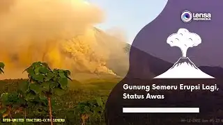 Gunung Semeru Erupsi Lagi, Status Awas