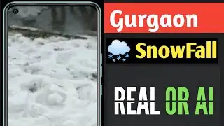 Gurgaon Snowfall Real Or Ai - Gurgaon Snowfall News Today - Gurugram Snowfall