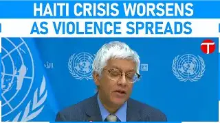 Haiti Crisis Deepens: Armed Attacks, Mass Displacement, UN Warns