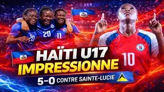 🇭🇹 HAITI U17 CRUSHES SAINT LUCIA 5-0 🔥 THIS CHANGES EVERYTHING