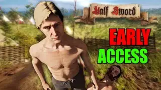 Half Sword Is Now in EARLY ACCESS And it RUINED My SOUL