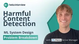 Harmful Content Detection / Content Moderation | ML System Design Problem Breakdown