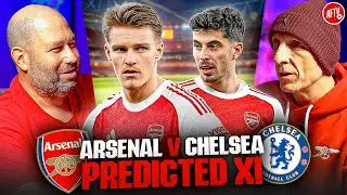 Havertz or Not?! | Predicted XI | Arsenal vs Chelsea