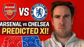 Havertz Or Odegaard Arsenal Vs Chelsea? | Predicted XI