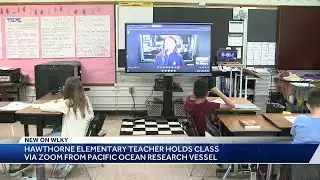 Hawthorne Elementary teacher holds class via Zoom from Pacific Ocean research vessel