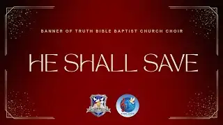He Shall Save 